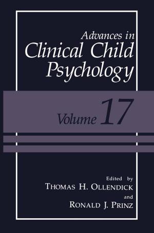 Cover of the book Advances in Clinical Child Psychology by Alan S. Bellack, Michel Hersen, Alan E. Kazdin