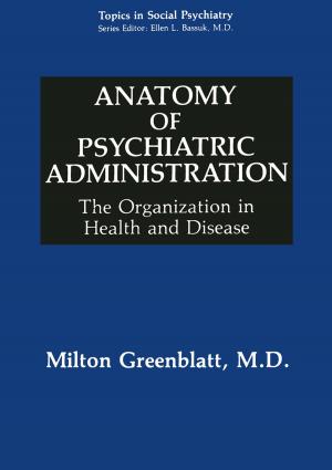 Cover of the book Anatomy of Psychiatric Administration by Robert W. Rieber