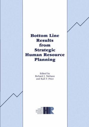 Cover of the book Bottom Line Results from Strategic Human Resource Planning by D.L. Pauls, S.M. Singer, S.G. Vandenberg