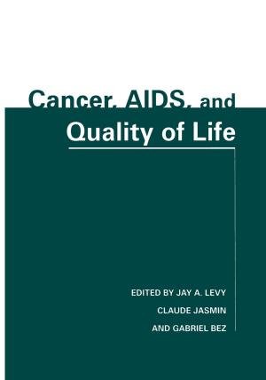 Cover of the book Cancer, AIDS, and Quality of Life by Vijay Atluri, Sushil Jajodia, Binto George