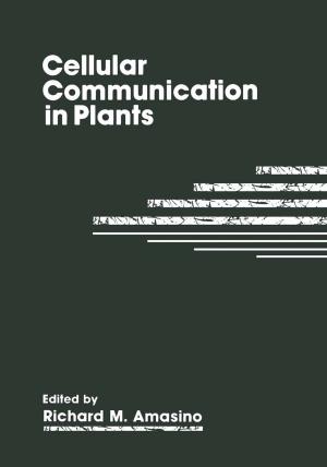 Cover of the book Cellular Communication in Plants by Charles J. Golden, Mary Ann Strider