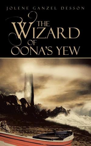 Cover of the book The Wizard of Oona's Yew by JAMES M. VESELY