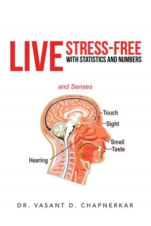 Cover of the book Live Stress-Free with Statistics and Numbers by Adam Margolin