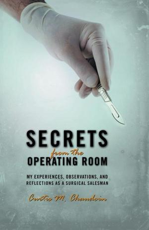 Cover of the book Secrets from the Operating Room by Anthony J. Major