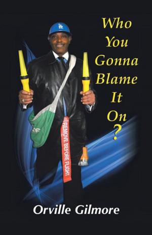 Cover of the book Who You Gonna Blame It On by Rosalind Burgundy