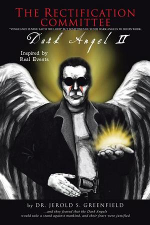 Cover of the book The Rectification Committee: Dark Angel Ii by Ilja Grzeskowitz