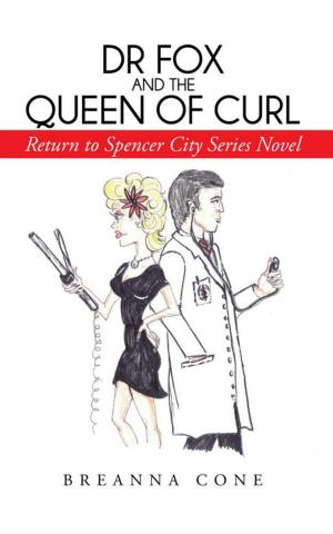 Cover of the book Dr Fox and the Queen of Curl by Raegyn S. Newman