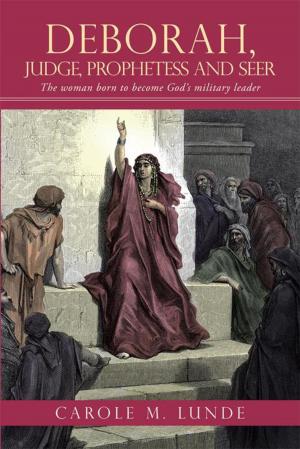 Cover of the book Deborah, Judge, Prophetess and Seer by Professor Felicia Richardson
