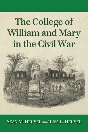 Cover of the book The College of William and Mary in the Civil War by Michael Uhl