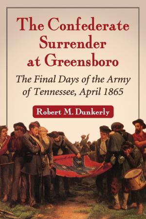 Cover of the book The Confederate Surrender at Greensboro by David Grassé