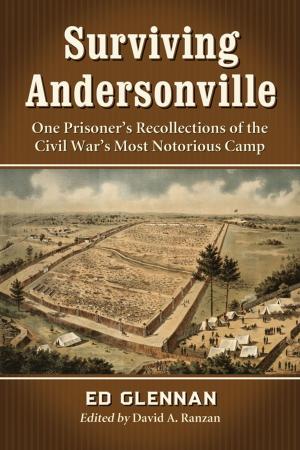 Cover of the book Surviving Andersonville by Toyoda Masanaga, William de Lange, translator