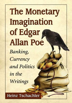 Cover of the book The Monetary Imagination of Edgar Allan Poe by Richard F. Welch