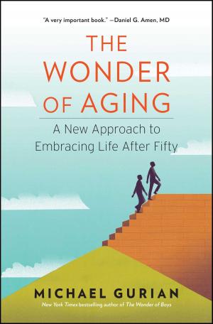 Cover of the book The Wonder of Aging by Joy Fielding