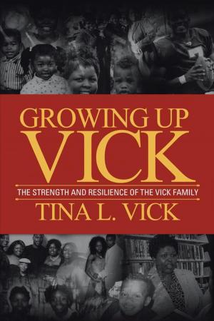 Cover of the book Growing up Vick by Rev. Norman H. Lyons Sr. MSW