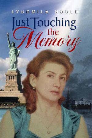Cover of the book Just Touching the Memory by Tomas Sustaita