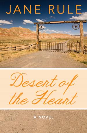 Cover of Desert of the Heart by Jane Rule, Open Road Media