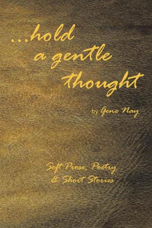 Cover of the book . . . Hold a Gentle Thought by Heidi Hanning-Borchers, Emily Borchers