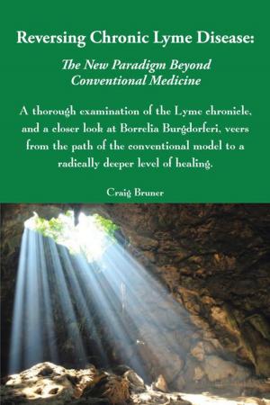 Cover of the book Reversing Chronic Lyme Disease: the New Paradigm Beyond Conventional Medicine by Yolanda Taylor Bonner