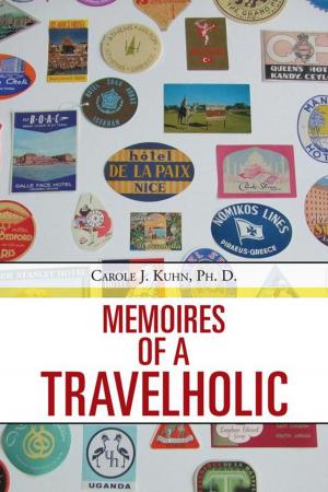 Cover of the book Memoires of a Travelholic by Bud Wainscott
