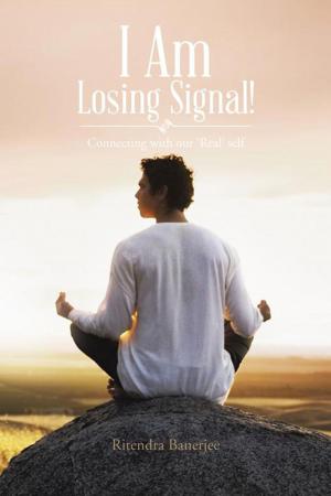bigCover of the book I Am Losing Signal! by 