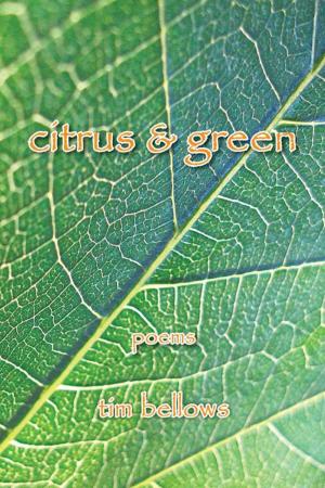 Cover of the book Citrus & Green by Kurt Philip Behm