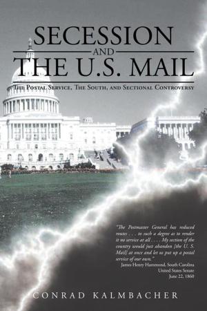 Cover of the book Secession and the U.S. Mail by Ken Hokeness