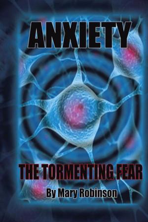 Book cover of Anxiety the Tormenting Fear