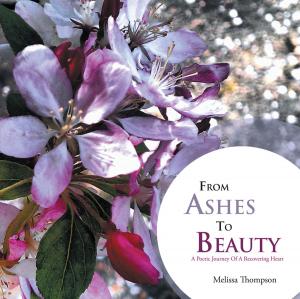 Cover of the book From Ashes to Beauty by Dr. Willie J. Greer Kimmons
