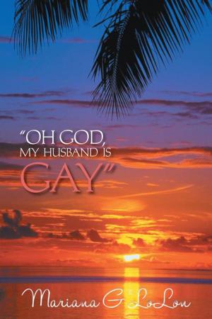 Cover of the book "Oh God, My Husband Is Gay" by Lora T. Coleman