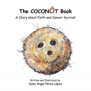 Cover of the book The Coconöt Book by Kimberly Chenier ESQ