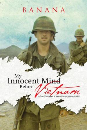 Cover of the book My Innocent Mind Before Vietnam by Dr. Lee P. Brown