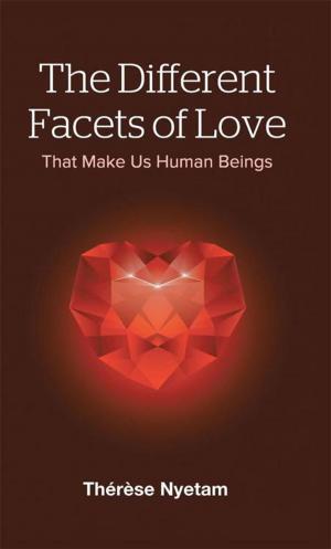 Cover of the book The Different Facets of Love by Lyn D Jackson