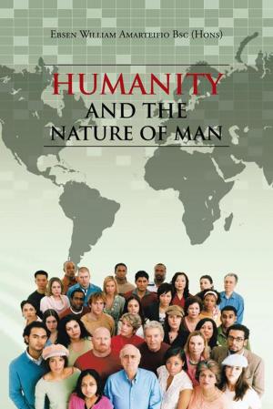 Cover of the book Humanity and the Nature of Man by Liam Naston