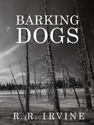 Cover of the book Barking Dogs by Len Levinson