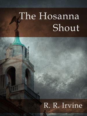 Cover of the book The Hosanna Shout by Steven L. Kent, Nicholas Kaufmann