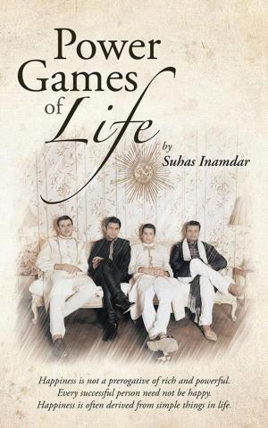 Cover of the book Power Games of Life by Brigadier Samir Bhattacharya