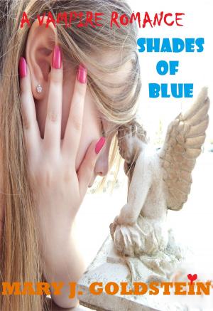 Book cover of A Vampire Romance: Shades of Blue