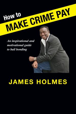 Book cover of How to Make Crime Pay