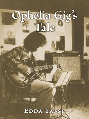 Cover of the book Ophelia Gig’s Tale by Anne Reed