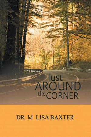 Cover of the book Just Around the Corner by Patrick C. James