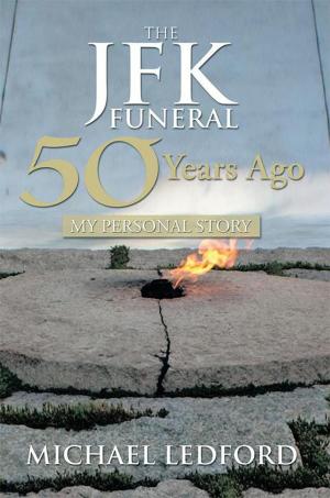 Cover of the book The Jfk Funeral 50 Years Ago by Brandon Paul Webb
