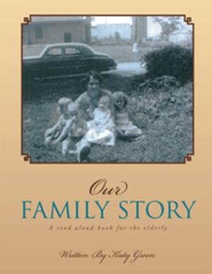 Cover of the book Our Family Story by James T. Murphy, Jr.
