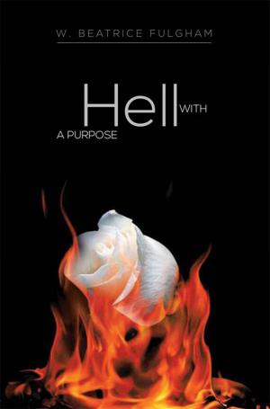 Cover of the book Hell with a Purpose by Donna Heath