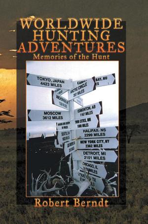 Cover of the book Worldwide Hunting Adventures by Dr. Oliver Akamnonu