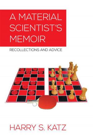 Cover of the book A Material Scientist's Memoir by John Bateman