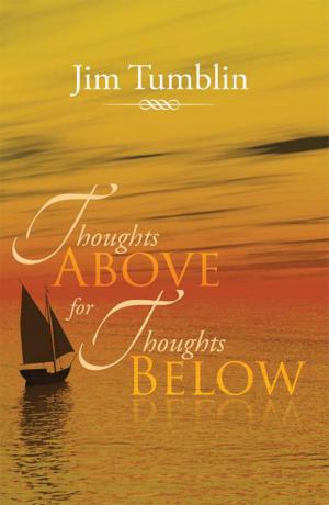Cover of the book Thoughts Above for Thoughts Below by Madison Hunter