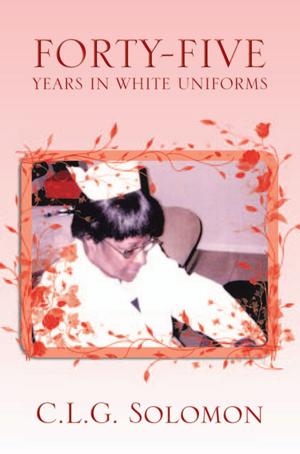Cover of the book Forty-Five Years in White Uniforms by Franklin Wood