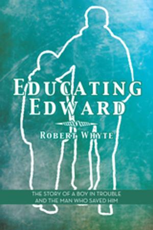 Cover of the book Educating Edward by Cheryl Van Hoorn