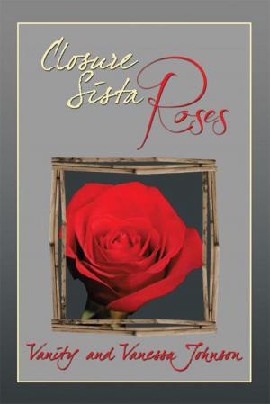 Cover of the book Closure Sista Roses by Dr. Ronnie Edwards