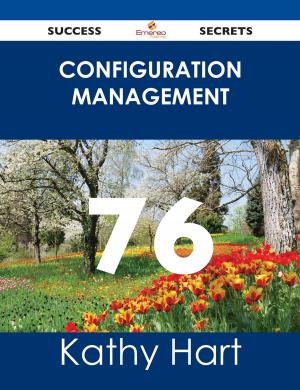 Cover of the book Configuration Management 76 Success Secrets by Nicholas Justice
